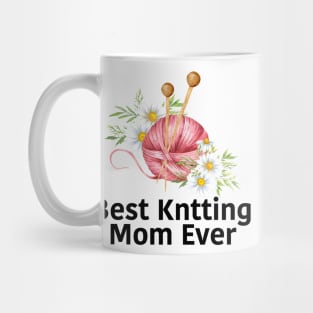 Best Knitting Mom Ever Mug